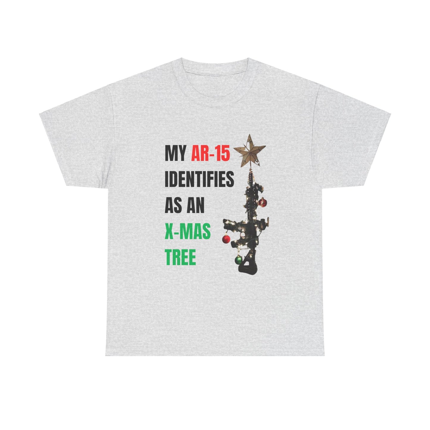 'My AR identifies as an X-mas tree' T-Shirt
